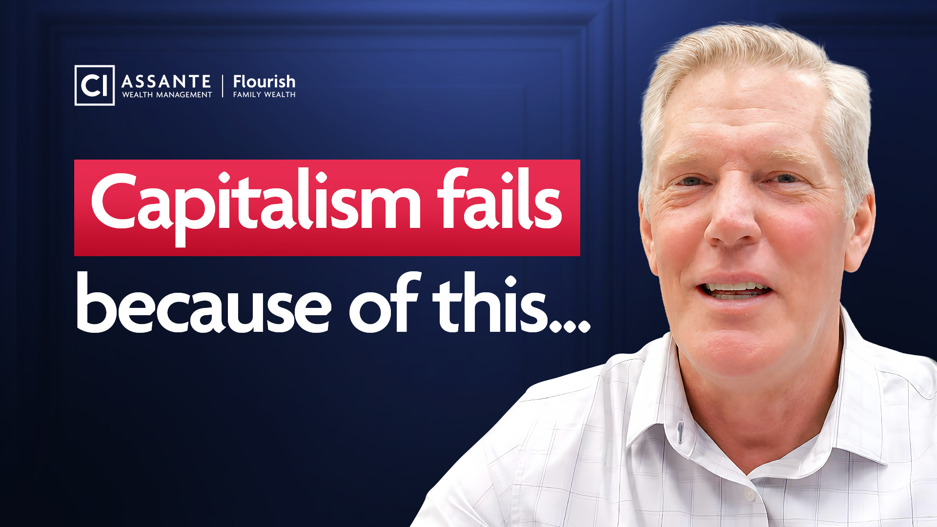 Capitalism Fails Because of This…